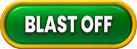 Blast Off Button